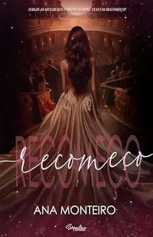 RECOMEÇO – ANA  MONTEIRO