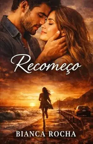 RECOMEÇO: UMA HISTORIA DE SUPERAÇÃO - BIANCA  ROCHA