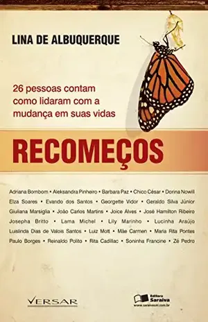 RECOMEÇOS – – LUIS FERNANDO MELHEM COLOMBINI JORNALISM LINA CRISTIANE DE ALBUQUERQUE MAURO