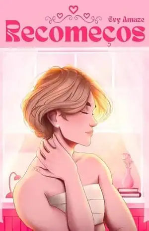 Recomeços: Volume 1 (Trilogia Sonhos) – Evy Amaze