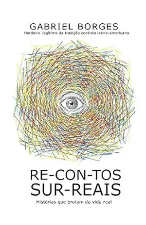 Recontos Surreais - Gabriel Borges