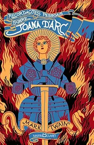 Recordações pessoais sobre Joana d’Arc – Mark Twain