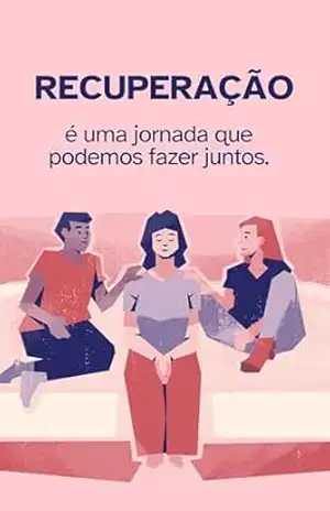 Recuperação: Uma Jornada que Podemos Fazer Juntos – Miranda Telles