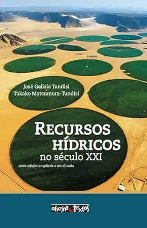 Recursos Hídricos no Século XXI – José G. Tundisi