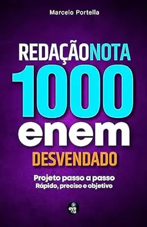REDAÇÃO NOTA 1000: ENEM DESVENDADO (Redação Curso Completo Livro 1) – MARCELO PORTELLA