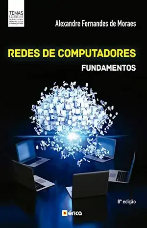 Redes de Computadores: Fundamentos - Alexandre Fernandes