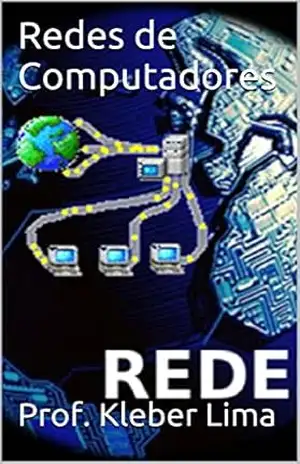 Redes de Computadores – Prof. Kleber Lima