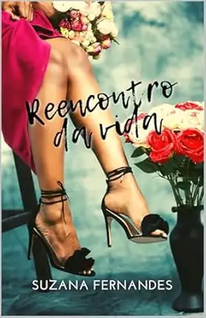 Reencontro da vida - Suzana Fernandes