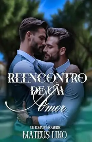 Reencontro de um Amor (Trilogia Destinos Livro 1) - Mateus  Lino