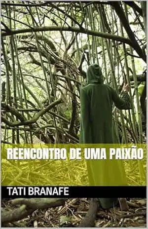 Reencontro de uma Paixão – T. Branafe
