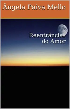 Reentrâncias do Amor - Ângela Paiva Mello