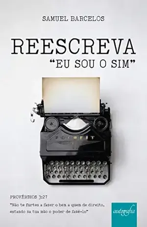 Reescreva: “eu sou o sim” – Samuel Barcelos