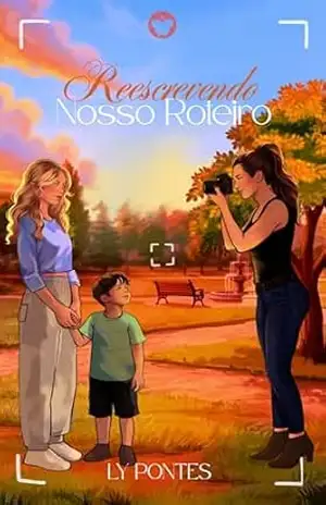 Reescrevendo Nosso Roteiro – Ly Pontes
