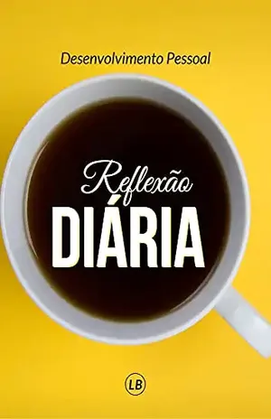 REFLEXÃO DIÁRIA – Léo Baptista