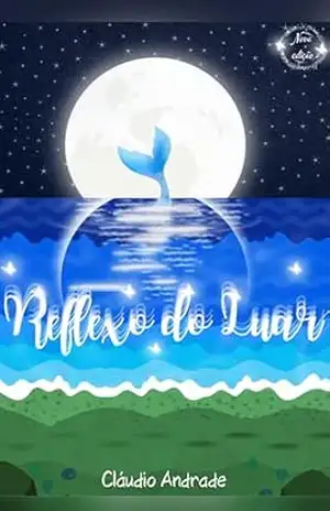 Reflexo do Luar: Nova edição – Cláudio Andrade