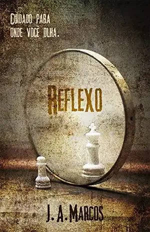 Reflexo – J.A. Marcos