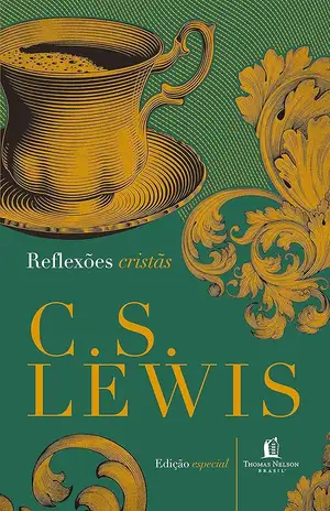 Reflexões cristãs – C.S. Lewis