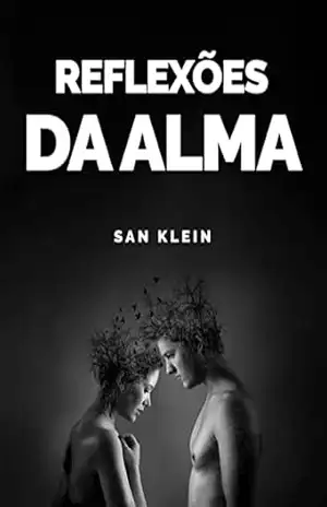 REFLEXÕES DA ALMA – San Klein