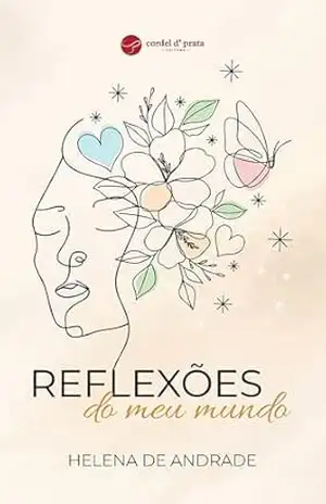 Reflexões do meu mundo – Helena Andrade