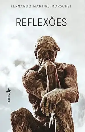 Reflexões – Fernando Martins Morschel