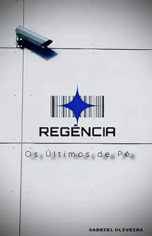 REGÊNCIA: Os Últimos de Pé – Gabriel Oliveira