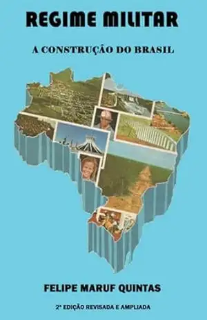 Regime Militar – Felipe Maruf Quintas