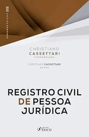 Registro Civil de Pessoas Jurídicas: 2ª Ed – 2025 - Christiano Cassettari