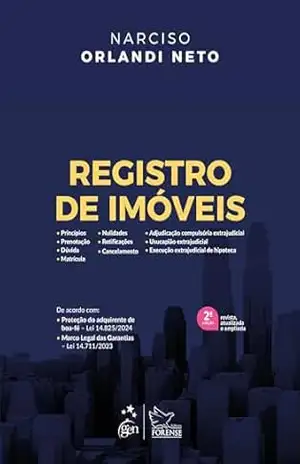 Registro de Imóveis – 2ª Edição 2024 – Narciso Orlandi Neto