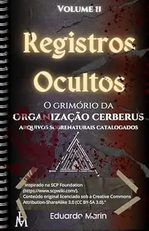 Registros Ocultos: O Grimório da Organização Cerberus – Eduardo Marin