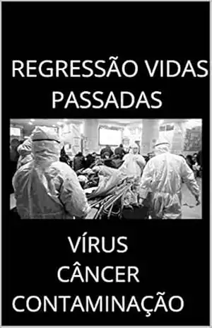 Regressão a Vidas Passadas – Doenças – Sandra Martelli