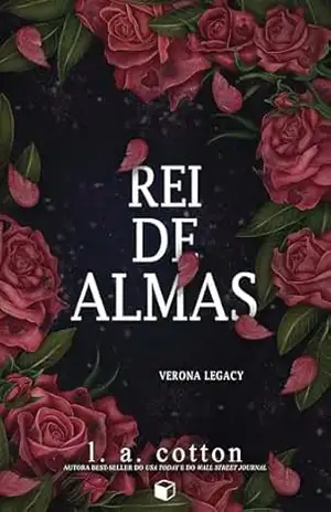 Rei de Almas (Verona Legacy Livro 2) – L. A. Cotton
