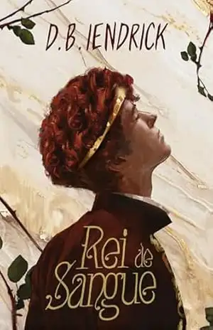 Rei de Sangue – D. B. Iendrick