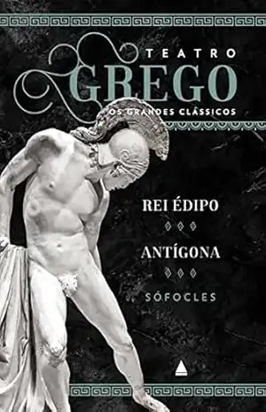 Rei Édipo e Antígona – Sófocles