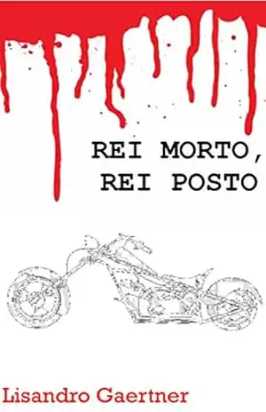 Rei morto, Rei Posto – Lisandro Gaertner