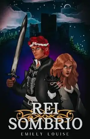 Rei Sombrio (Coroa Sombria Livro 2) – Emilly Louise