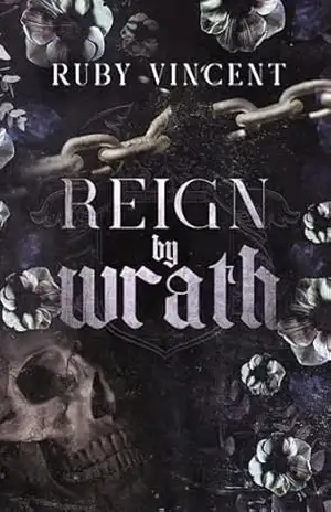 Reign By Wrath: Um Romance de Harém Reverso (Os Velhacos Livro 3) – Ruby Vincent