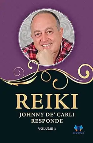 Reiki, Johnny De’ Carli responde – Vol. 1 – Johnny De’Carli