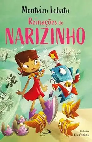 Reinações de Narizinho (Infantil) – Monteiro Lobato