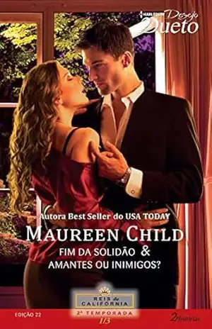 Reis da Califórnia 2ª temporada 1 de 3 (Harlequin Desejo Dueto Livro 22) – Maureen Child