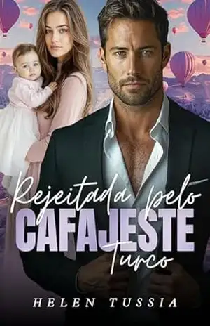 Rejeitada pelo Cafajeste Turco – Helen  Tussia