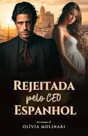 Rejeitada pelo CEO Espanhol – Olívia Molinari