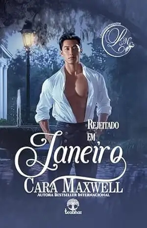 Rejeitado em Janeiro (Libertinos Magazine Livro 1) – Cara Maxwell