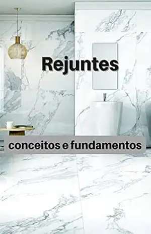 Rejuntes: conceitos e fundamentos (Mestre das construções) – Érico Morita