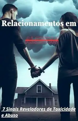 Relacionamento em Alerta: 7 Sinais Reveladores de Toxidade e Abuso – M C