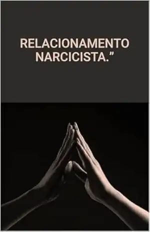 relacionamento narcicsta – mauro cesar carvalho