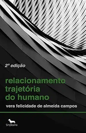 Relacionamento Trajetória do Humano – Vera Felicidade de Almeida Campos