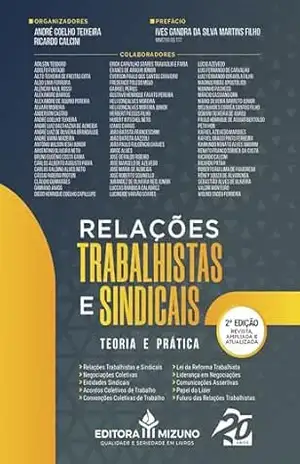 Relações Trabalhistas e Sindicais: Teoria e Prática – André Coelho Teixeira