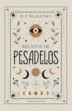 Relatos de pesadelos – H. P. Blavatsky