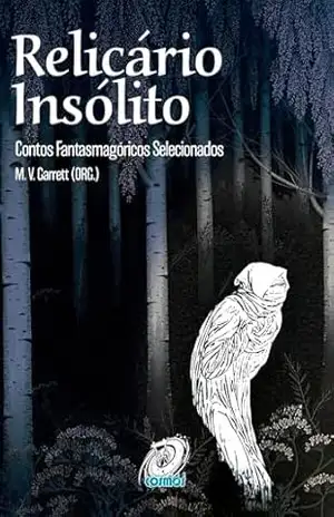 Relicário Insólito: Contos Fantasmagóricos Selecionados – M. Garrett