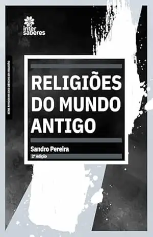 Religiões do Mundo Antigo – Sandro Pereira